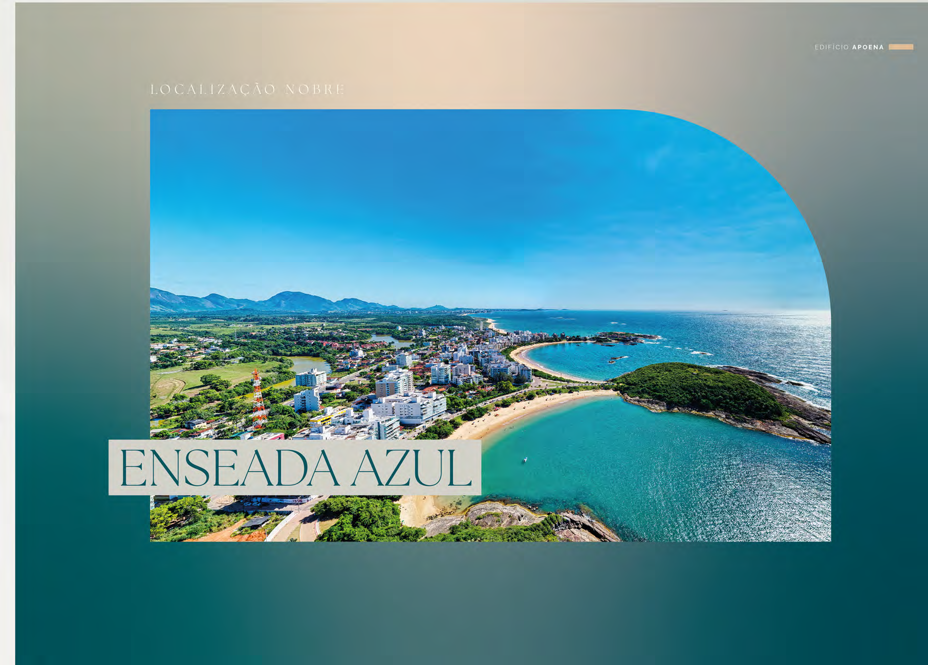 Abertura institucional da localização nobre em Enseada Azul